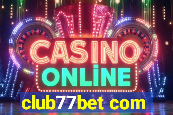 club77bet com